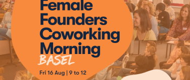 Event-Image for 'Female Founders Coworking Morning in Basel #3'