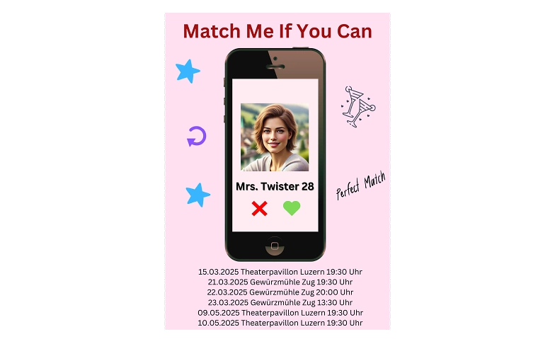 Theaterst&uuml;ck &bdquo;Match Me If You Can&ldquo; ${singleEventLocation} Billets