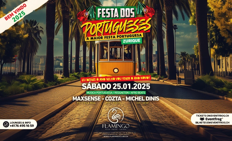 FESTA DOS PORTUGUESES @FLAMINGO CLUB ZÜRICH Flamingo Club Zürich, Limmatstrasse 65, 8005 Zürich Tickets