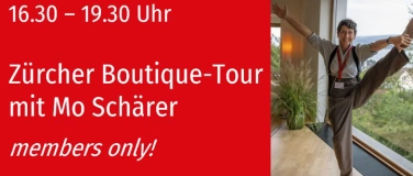 Event-Image for 'VFU Boutique-Tour Zürich, 4.06.2025 - members only!'
