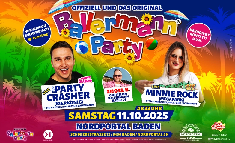 Ballermann Party - Offiziell & das Original Nordportal Eventhalle, Schmiedestrasse 12, 5400 Baden Billets