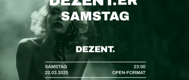 Event-Image for 'DEZENT.ER SAMSTAG'