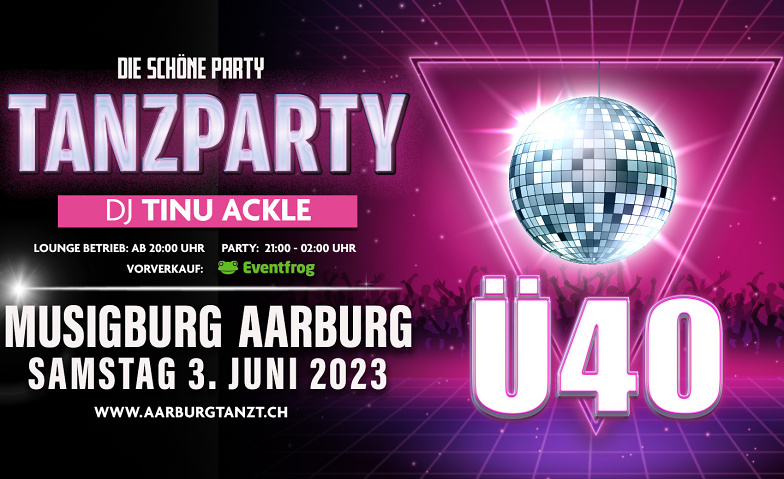 Tanzparty Ü40 (Discoparty) Musigburg, 4663 Aarburg Tickets
