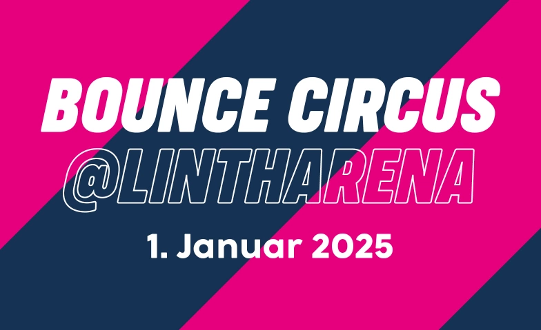 Bounce Circus @ lintharena Lintharena SGU, Oberurnerstrasse 14, 8752 Näfels Tickets