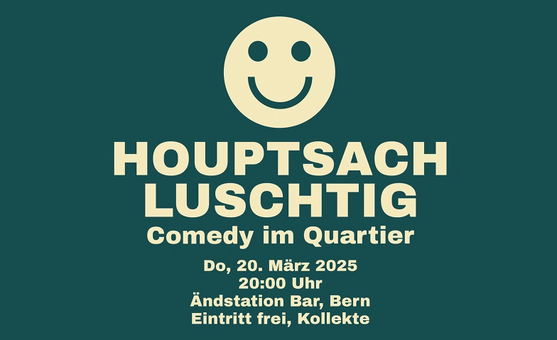 Houtpsach Luschtig - Comedy im Quartier ${singleEventLocation} Billets