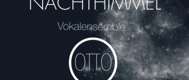 Event-Image for 'NACHTHIMMEL Vokalensemble OTTO (Führung mit Chor)'