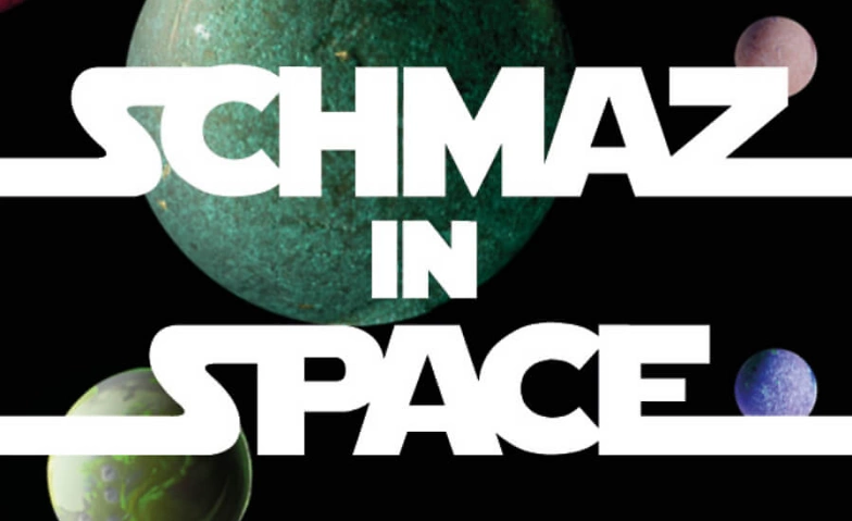 Event-Image for 'schmaz in space'