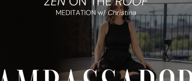 Event-Image for 'ZEN ON THE ROOF - Meditation w/ Christina -10/08/2024'