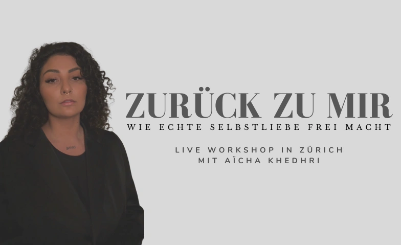 ZURÜCK ZU MIR: Wie echte Selbstliebe frei macht Yoga2be, Rötelstrasse 32, 8006 Zürich Billets