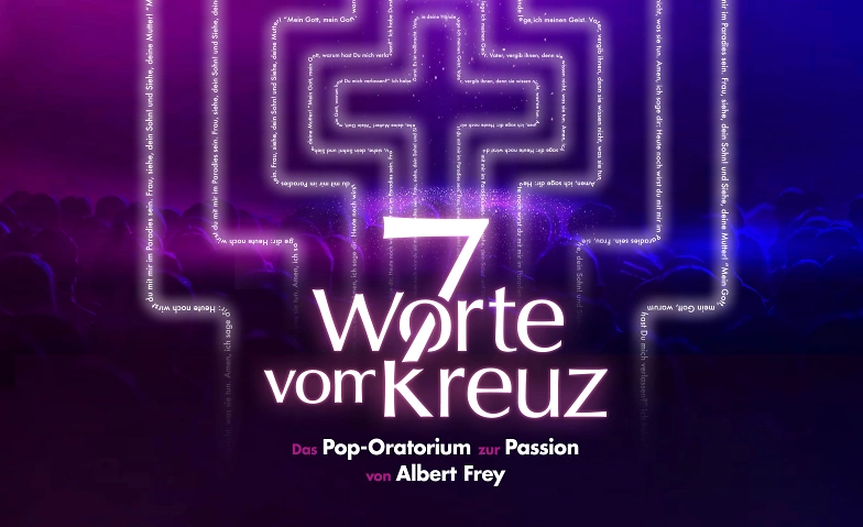 Event-Image for '7 Worte vom Kreuz - Pop Oratorium zur Passion'