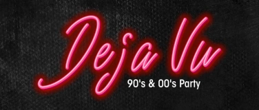 Event-Image for 'Deja Vu - 90’s & 00’s Party'