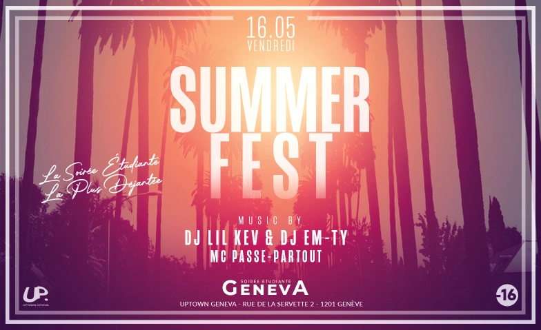 STUDENT PARTY GENEVA - SUMMER FEST Uptown Geneva, Rue de la Servette 2, 1201 Genève Billets