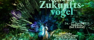 Event-Image for 'Agora der Zukunftsvögel – eine vogeltastische Fulminalität'