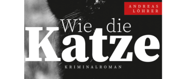 Event-Image for 'Andreas Löhrer: Wie die Katze'