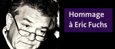 Event-Image for 'Hommage à Eric Fuchs'