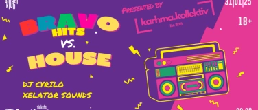 Event-Image for 'BRAVO Hits vs. House  presented by Karhma.Kollektiv'