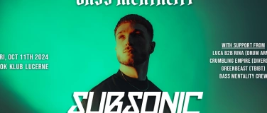 Event-Image for 'Bass Mentality w/ Subsonic'