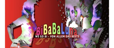 Event-Image for 'BiBaBaLuna - von allem das Beste - We go BI'