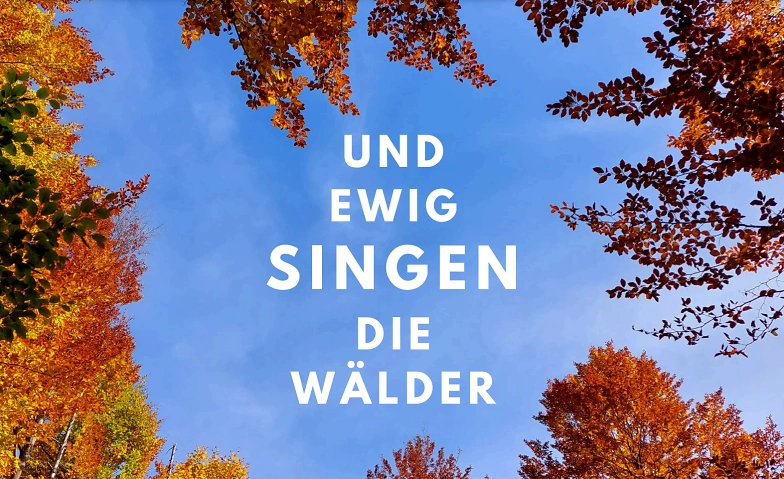 Und ewig singen die W&auml;lder ${singleEventLocation} Tickets