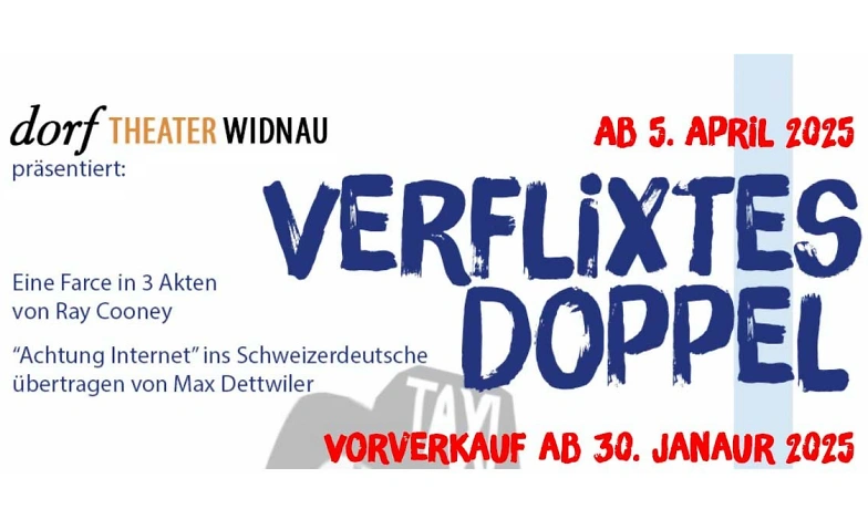 Dorftheater Widnau pr&auml;sentiert &bdquo;Verflixtes Doppel&ldquo; ${singleEventLocation} Billets