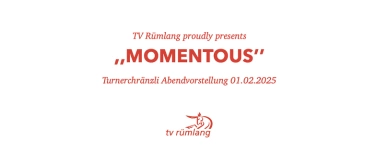 Event-Image for 'TV Rümlang Chränzli ,,Momentous'' 01.02.2025 / Abendshow'