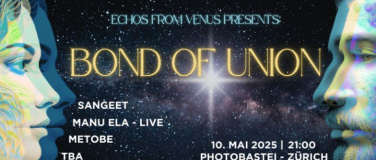 Event-Image for 'Bond of Union - Echoes from Venus'