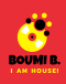 Event-Image for 'I AM HOUSE! - BOUMI B. (PART 2)'