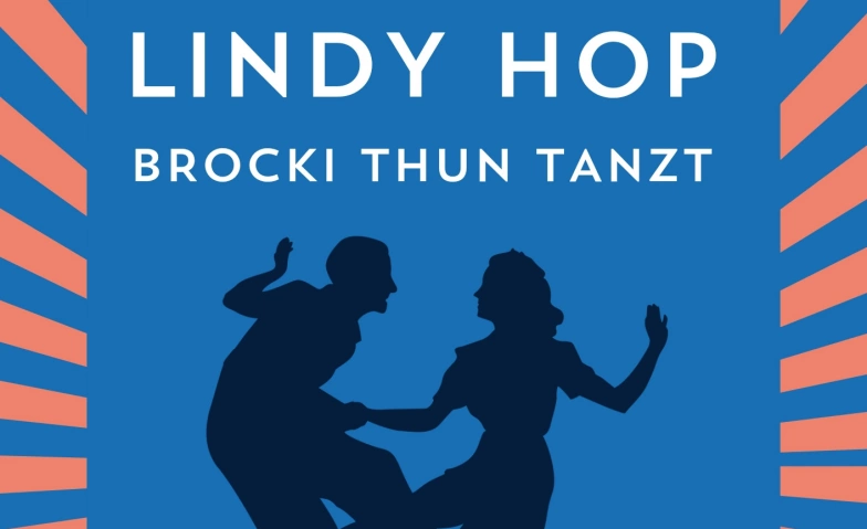 Brocki Thun tanzt - Lindy Hop ${singleEventLocation} Tickets