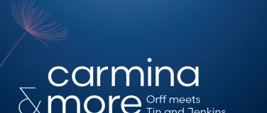 Event-Image for 'carmina & more - Orff meets Tin and Jenkins'