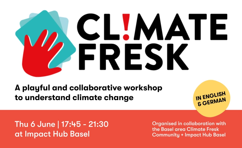 Climate Fresk Workshop Basel Impact Hub Basel, Horburgstrasse 105, 4057 Basel Tickets