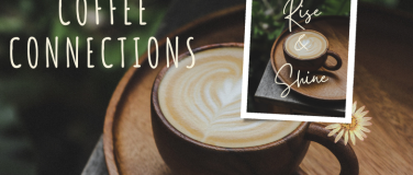 Event-Image for 'Coffee Connection - Rise & Shine'