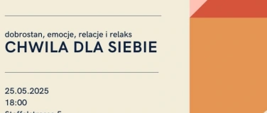 Event-Image for 'CHWILA DLA SIEBIE - dobrostan, emocje, relacje i relaks'