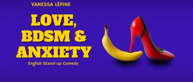 Event-Image for 'English Stand-up : Love, BDSM & Anxiety with Vanessa Lépine'