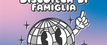 Event-Image for 'Discoteca di Famiglia'