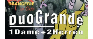 Event-Image for 'Orangerie le Club, Duo Grande'