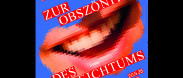 Event-Image for 'Erfreuliche Universität, Zur Obszönität des Reichtums'