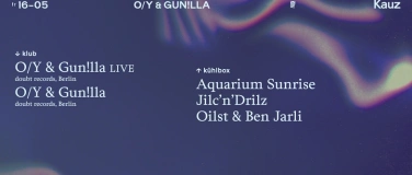 Event-Image for 'O/Y & GUN!LLA (LIVE & DJ-SET) 𝔸𝕝𝕝 ℕ𝕚𝕘𝕙𝕥 𝕃𝕠𝕟𝕘'