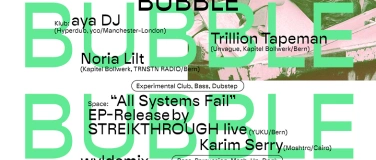 Event-Image for 'BUBBLE w. AYA dj-set (London)  + EP-Release STREIKTHROUGH'