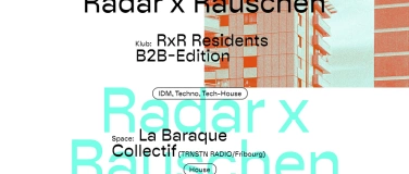 Event-Image for 'Radar x Rauschen + La Baraque Collectif'