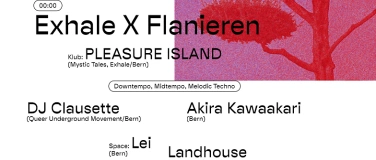 Event-Image for 'Exhale x Flanieren w. Landhouse & DJ Clausette'