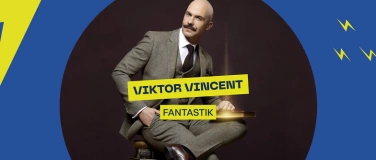 Event-Image for 'Viktor Vincent – Fantastik'