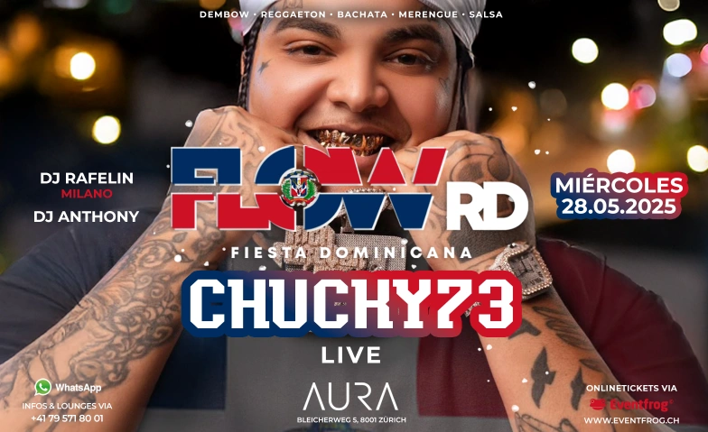 FLOW RD - CHUCKY73 LIVE - AURA Aura, Bleicherweg 5, 8001 Zürich Tickets