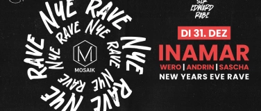 Event-Image for 'NEW YEAR RAVE - By Mosaik (Sir Edward Rabe)'