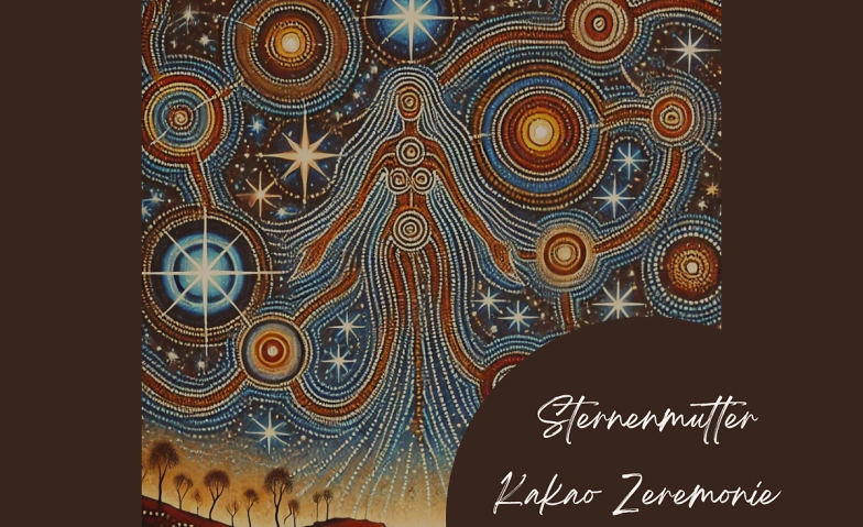 Event-Image for 'Sternenmutter Kakao Zeremonie'