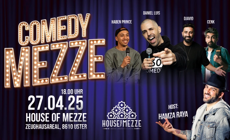 Comedy Mezze House of Mezze, Berchtoldstrasse 10, 8610 Uster Tickets