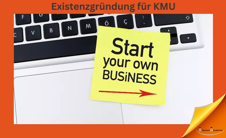 Existenzgründung für KMU ArkanumAkademie, Oberrindal 39, 9604 Oberrindal Tickets