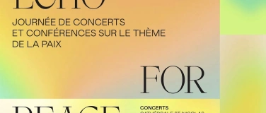 Event-Image for 'Da Pacem - Concerts et conférences sur le thème de la paix'