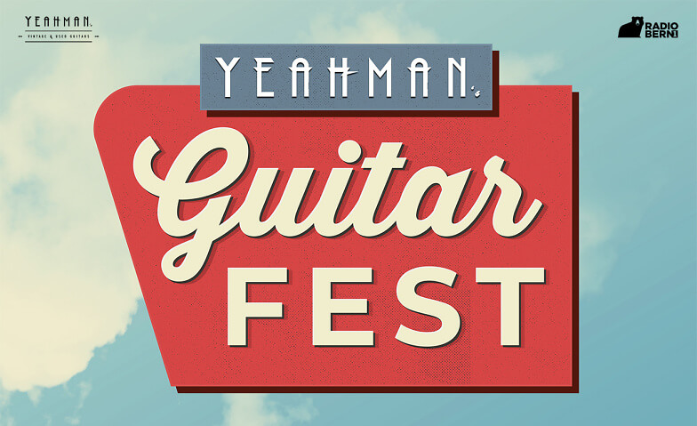 Yeahman's Guitar Fest 2023 Markthalle Burgdorf, Sägegasse 17, 3400 Burgdorf Tickets