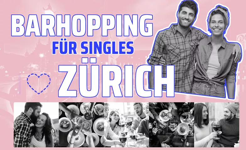 Barhopping für Singles - Zürich 20.12.2024 Bahnhofplatz Zürich, Bahnhofplatz 1, 8001 Zürich Tickets