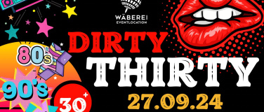 Event-Image for 'Dirty Thirty - Ü30 Party Night'